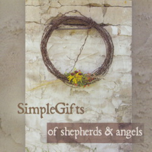 Of Shepherds & Angels (With Simple Gifts)