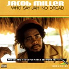 Jacob Miller - Who Say Jah No Dread (Vinyl)