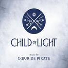 Cœur De Pirate - Child Of Light
