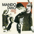 Mando Diao - Mean Street (EP)