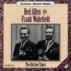 Red Allen - The Kitchen Tapes (With Frank Wakefield)