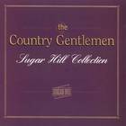 The Country Gentlemen - Sugar Hill Collection