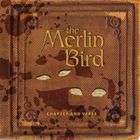 The Merlin Bird - Chapter And Verse