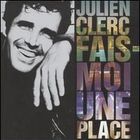 Julien Clerc - Fais-Moi Une Place