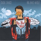 Duck Sauce - Big Bad Wolf