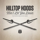 Hilltop Hoods - Won't Let You Down (CDS)