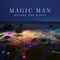 Magic Man - Before The Waves