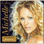 Michelle - Leben (Limited Edition) CD1