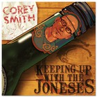 Corey Smith - Keeping Up With The Joneses