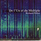 Richard Pinhas - De L'un Et Du Multiple