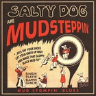 Salty Dog - Are Mudsteppin'