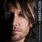 Keith Urban - Love Pain & The Whole Crazy Thing
