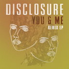 Disclosure - You & Me: Remixes (EP)