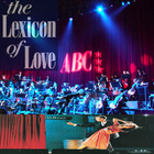 Abc - The Lexicon Of Love (Live With The Bbc Concert Orchestra)