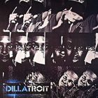 J Dilla - Dillatroit