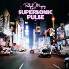 Ralph Myerz - Supersonic Pulse