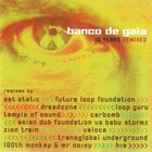 Banco De Gaia - 10 Years (Remixed)