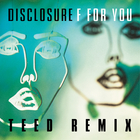 Disclosure - F For You (CDS)