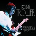 Robin Trower - A Tale Untold CD2