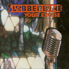 Slobberbone - Your Excuse