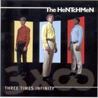Hentchmen - Three Times Infinity
