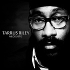 TARRUS RILEY - Mecoustic