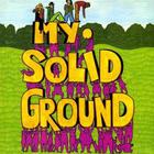 My Solid Ground - My Solid Ground (Remastered 2002) CD1