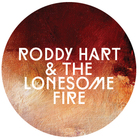 Roddy Hart - Roddy Hart & The Lonesome Fire