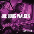Joe Louis Walker - The Best Of The Stony Plain Years