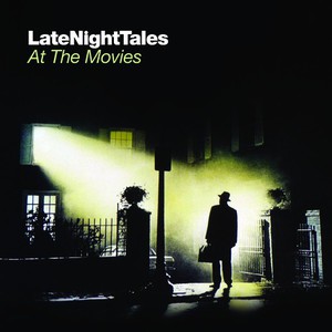 Late Night Tales: At The Movies