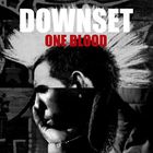 Downset - One Blood