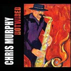 Chris Murphy - Hotwired