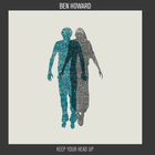 Ben Howard - Keep Your Head Up (CDS)