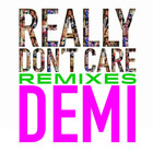 Demi Lovato - Really Don't Care Remixes (CDS)
