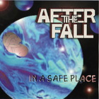 After The Fall - In A Safe Place