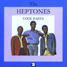 The Heptones - Cool Rasta (Reissued 2002)
