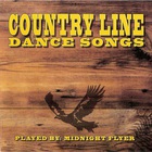 Midnight Flyer - Country Line Dance Songs