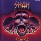 Shah - Beware