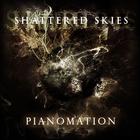 Shattered Skies - Pianomation (EP)