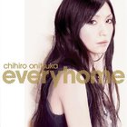 Chihiro Onitsuka - Everyhome (CDS)