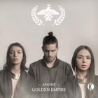 Apashe - Golden Empire (EP)