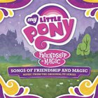 Daniel Ingram - My Little Pony - Songs Of Friendship And Magic (Music From The Original Tv Series)