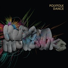 Hudson Mohawke - Polyfolk Dance (EP)
