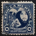 Silent Knight - Holla Burton