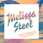 Melissa Steel - Kisses For Breakfast (CDS)