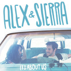 Alex & Sierra - It's About Us (CDS)
