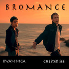 Chester See - Bromance (& Ryan Higa) (CDS)