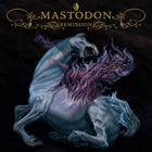 Mastodon - Remission (Remastered 2014)