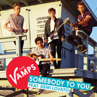 The Vamps - Somebody To You (CDS)