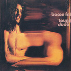 Bacon Fat - Tough Dude (Vinyl)